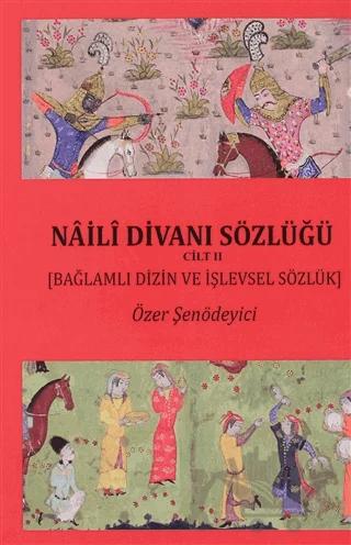 Naili Divanı Sözlüğü Cilt 2
