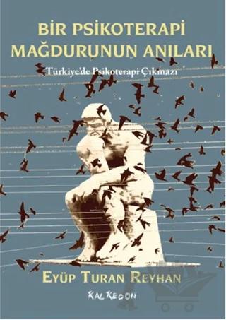 Bir Psikoterapi Mağdurunun Anıları