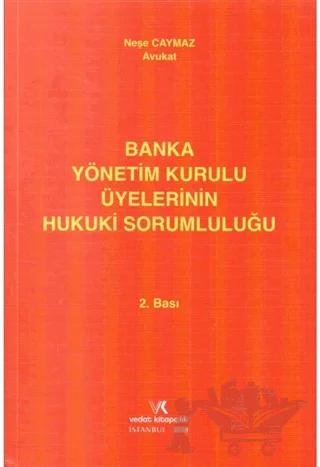 Banka Yönetim Üyelerinin Hukuki Sorumluluğu