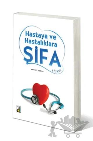 Hastaya ve Hastalıklara Şifa