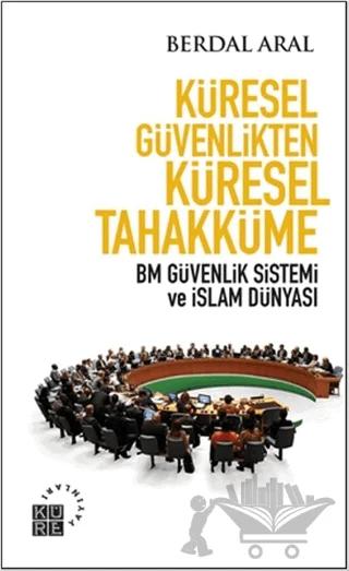 Küresel Güvenlikten Küresel Tahakküme