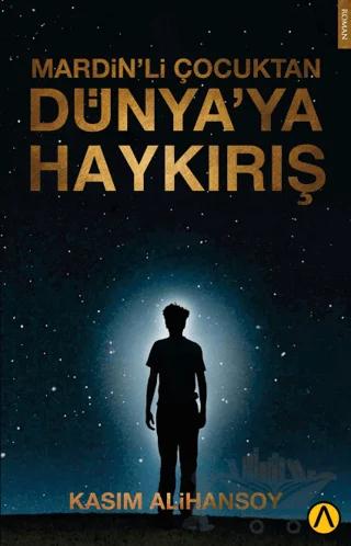 Mardin’li Çocuktan Dünya’ya Haykırış