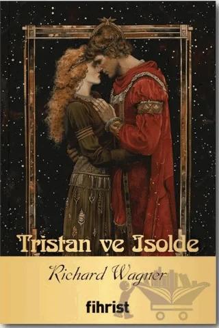 Tristan ve Isolde - Opera Klasikleri: 17