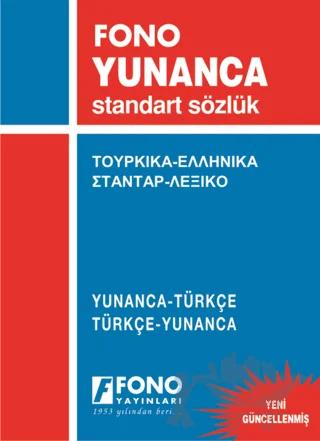 Yunanca / Türkçe - Türkçe / Yunanca Standart Sözlük