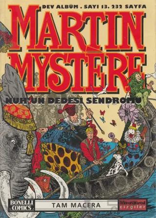 Martin Mystere Dev Albüm Sayı: 13 Nuh’un Dedesi Sendromu