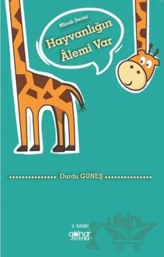 Hayvanlığın Alemi Var