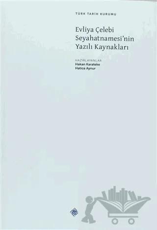 Evliya Çelebi Seyahatnamesi’nin Yazılı Kaynakları