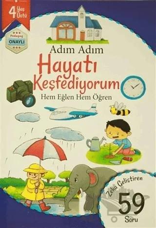 Adım Adım Hayatı Keşfediyorum 4 Yaş - Zeka Geliştiren 59 Soru