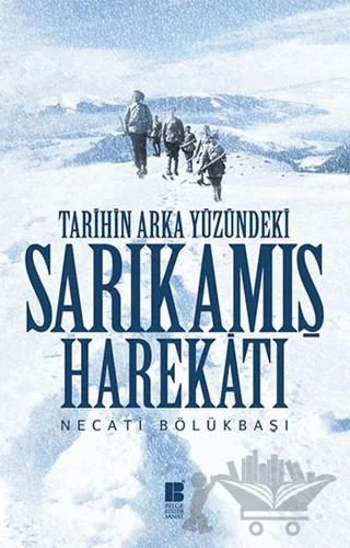 Tarihin Arka Yüzündeki Sarıkamış Harekatı