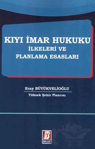 Kıyı İmar Hukuku İlkeleri ve Planlama Esasları