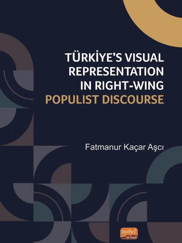 Türkiye’s Visual Representation in Right-Wing Populist Discourse
