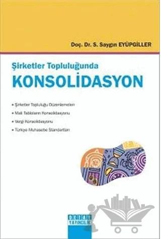 Şirketler Topluluğunda Konsolidasyon