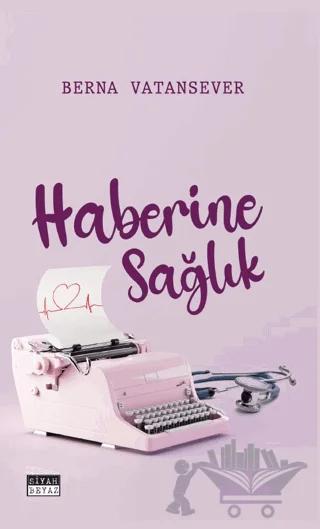 Haberine Sağlık