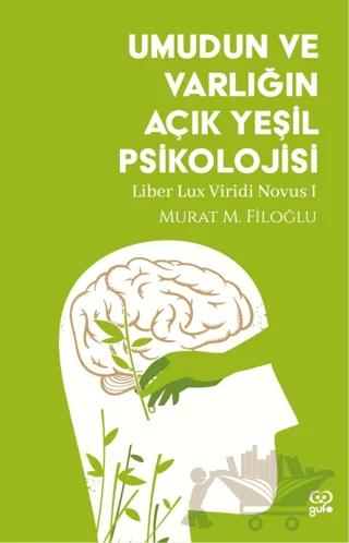 Umudun ve Varlığın Açık Yeşil Psikolojisi
