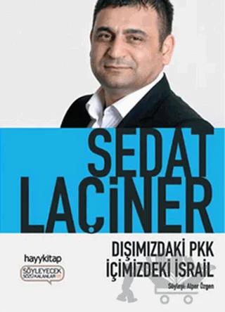 Dışımızdaki PKK İçimizdeki İsrail