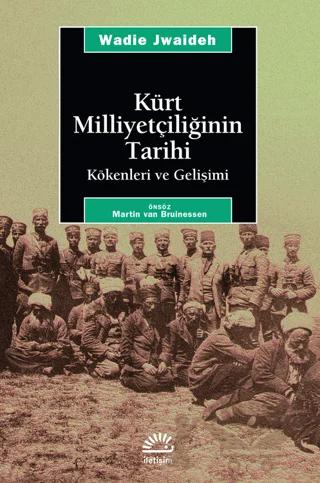 Kürt Milliyetçiliğinin Tarihi Kökenleri ve Gelişimi