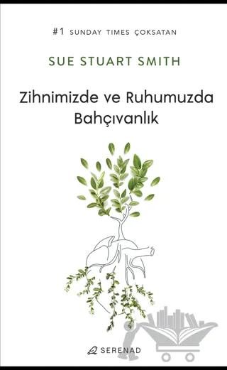 Zihnimizde ve Ruhumuzda Bahçıvanlık