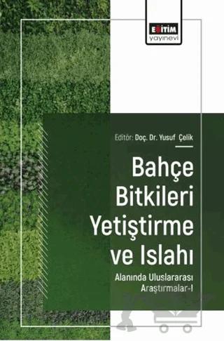 Bahçe Bitkileri Yetiştirme ve Islahı Alanında Uluslararası Araştırmalar - 1