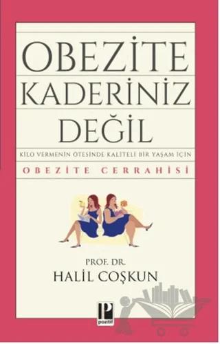Obezite Kaderiniz Değil