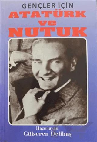 Gençler İçin Atatürk ve Nutuk