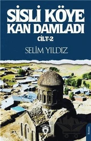 Sisli Köye Kan Damladı Cilt-2 – Selim Yıldız – Dorlion Yayınları kitap kapağı