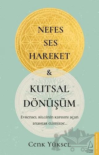 Nefes Ses Hareket ve Kutsal Dönüşüm