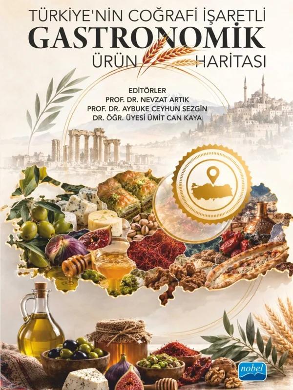 Türkiye’nin Coğrafi İşaretli Gastronomik Ürün Haritası