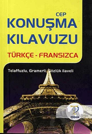Türkçe - Fransızca Cep Konuşma Kılavuzu