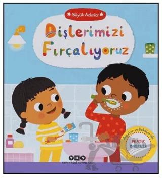 Büyük Adımlar – Dişlerimizi Fırçalıyoruz