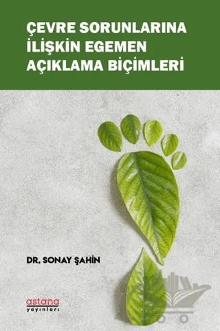 Çevre Sorunlarına İlişkin Egemen Açıklama Biçimleri
