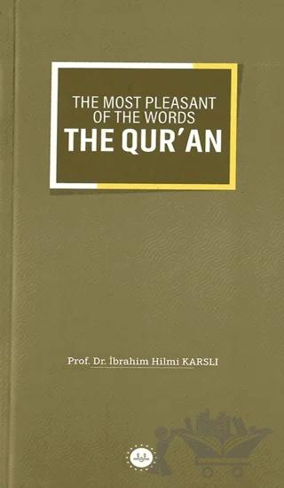 The Most Pleasant of The Words The Qur'an