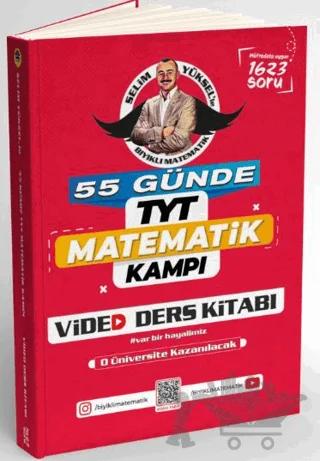 55 Günde TYT Matematik Kampı Video Ders Kitabı