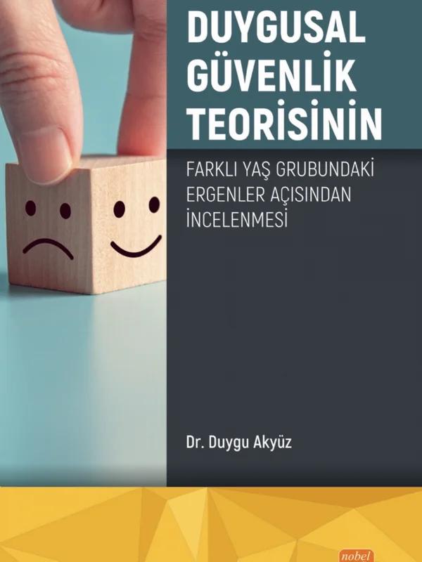 Duygusal Güvenlik Teorisinin Farklı Yaş Grubundaki Ergenler Açısından İncelenmesi