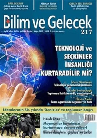 Bilim ve Gelecek Dergisi Sayı: 217 Mayıs 2022