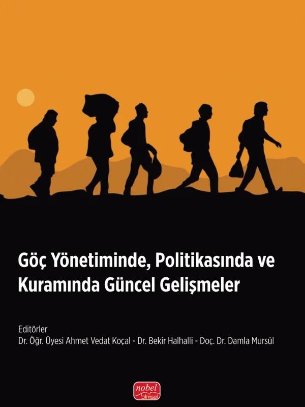 Göç Yönetiminde, Politikasında ve Kuramında Güncel Gelişmeler