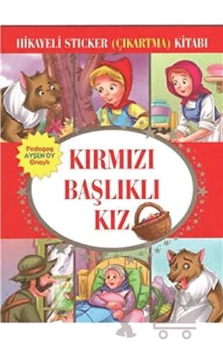 Hikayeli Sticker (Çıkartma) Kitabı - Kırmızı Başlıklı Kız