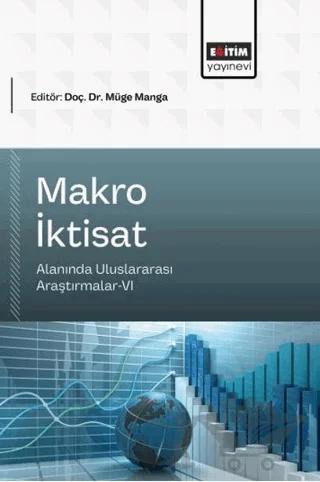 Makro İktisat Alanında Uluslararası Araştırmalar - 6