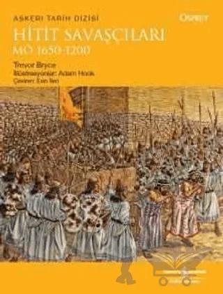 Hitit Savaşçıları M.Ö 1650-1200