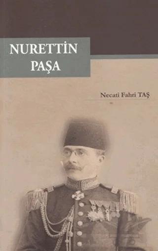 Nurettin Paşa – Necati Fahri Taş – Atatürk Araştırma Merkezi kitap kapağı