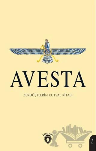 Avesta - Zerdüştlerin Kutsal Kitabı