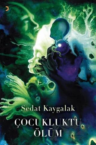 Çocukluktu Ölüm