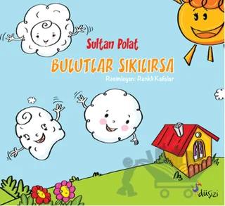 Bulutlar Sıkılırsa