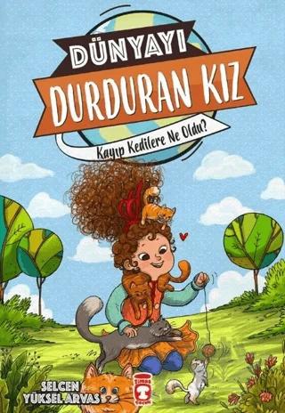 Dünyayı Durduran Kız - Kayıp Kedilere Ne Oldu