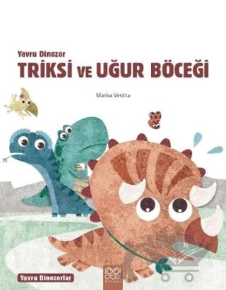 Yavru Dinozor Triksi ve Uğur Böceği