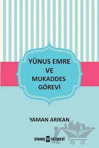 Yunus Emre ve Mukaddes Görevi