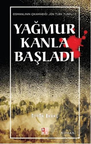 Yağmur Kanla Başladı