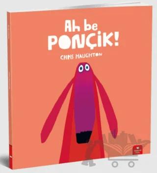 Ah Be Ponçik!