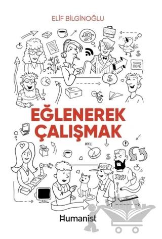 Eğlenerek Çalışmak