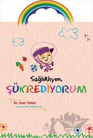 Sağlıklıyım, Şükrediyorum