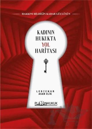 Kadının Hukukta Yol Haritası – Lerzenur Asan Elik – Platon Hukuk kitap kapağı